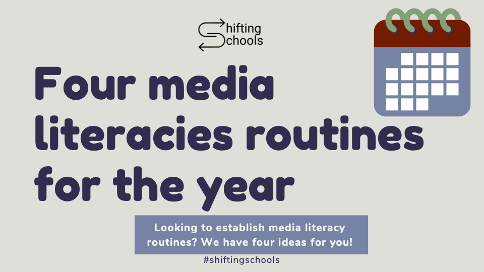Four media literacies routines for the year